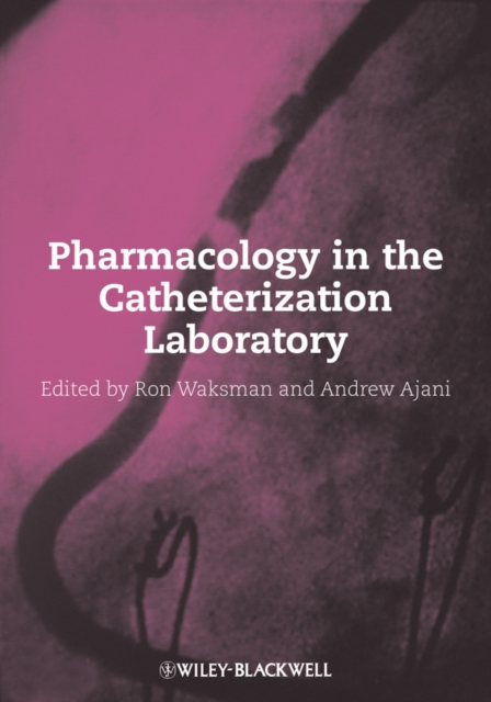 Pharmacology in the Catheterization Laboratory, Hardback Book