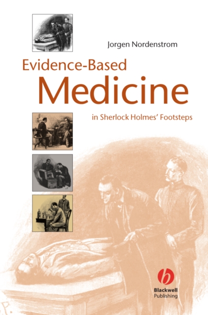 Evidence-Based Medicine : In Sherlock Holmes' Footsteps, Paperback / softback Book