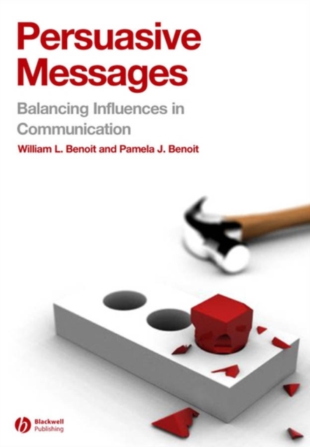Persuasive Messages : The Process of Influence, Paperback / softback Book