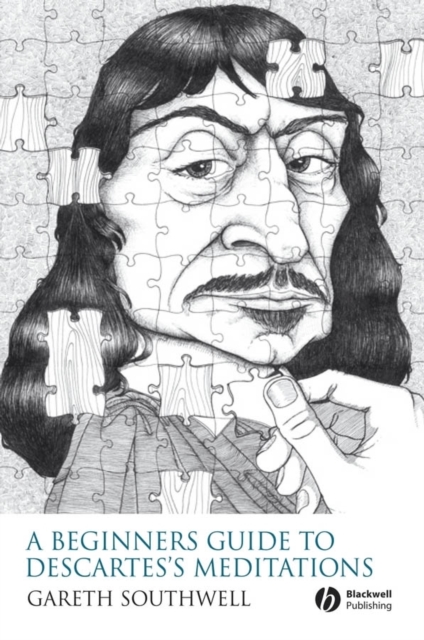 A Beginner's Guide to Descartes's Meditations, Paperback / softback Book