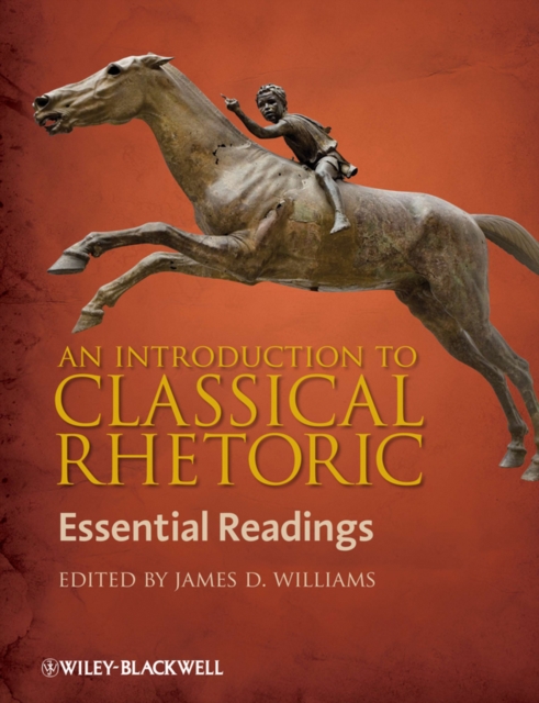 An Introduction to Classical Rhetoric : Essential Readings, Hardback Book