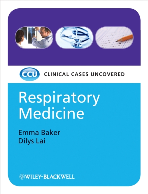 Respiratory Medicine : Clinical Cases Uncovered, Paperback / softback Book