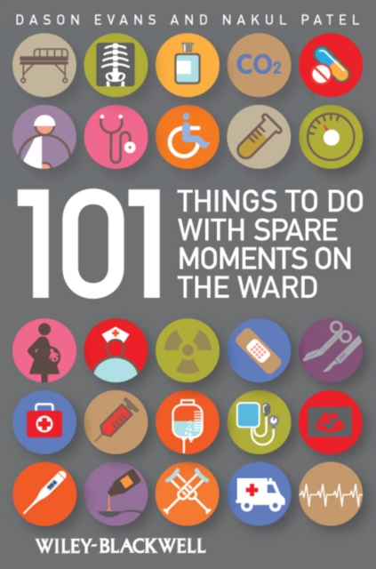 101 Things To Do with Spare Moments on the Ward, Paperback / softback Book