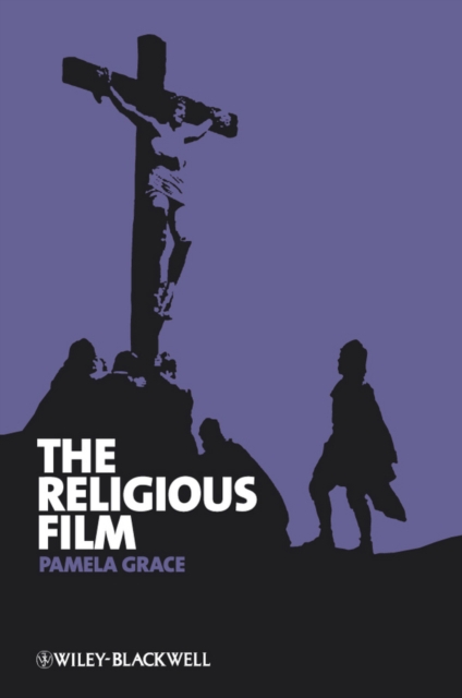 The Religious Film : Christianity and the Hagiopic, Hardback Book