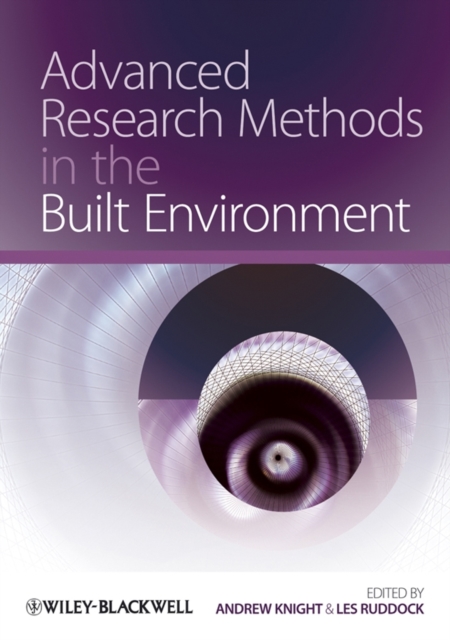 Advanced Research Methods in the Built Environment, Paperback / softback Book