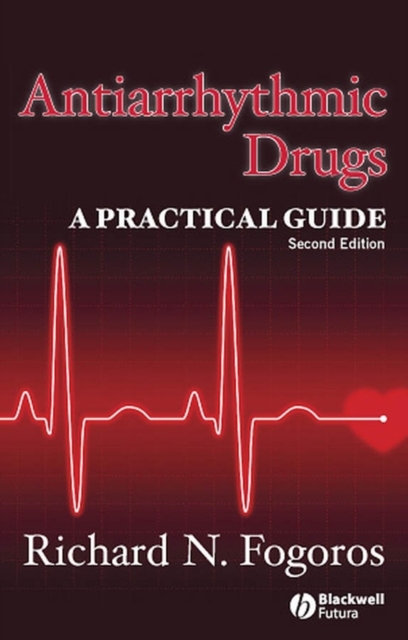 Antiarrhythmic Drugs : A Practical Guide, Paperback / softback Book