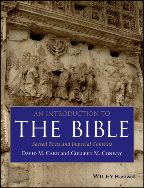 An Introduction to the Bible : Sacred Texts and Imperial Contexts, Paperback / softback Book