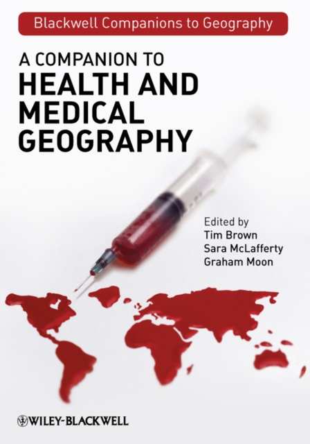 A Companion to Health and Medical Geography, Hardback Book