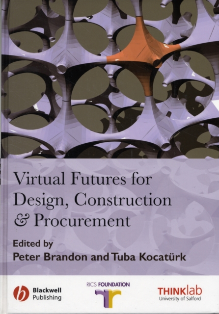 Virtual Futures for Design, Construction and Procurement, Hardback Book