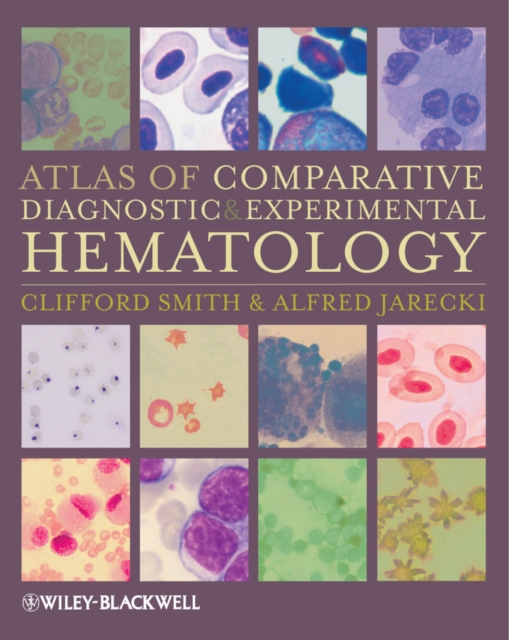 Atlas of Comparative Diagnostic and Experimental Hematology, Hardback Book