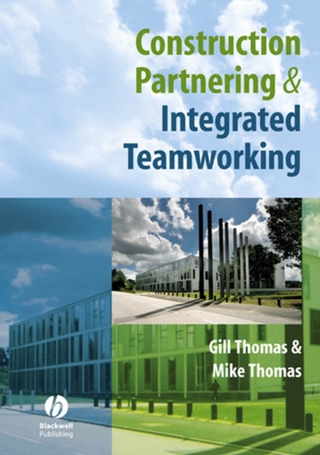Construction Partnering and Integrated Teamworking, PDF eBook