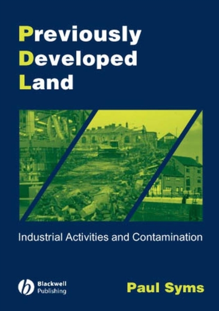 Previously Developed Land : Industrial Activities and Contamination, PDF eBook