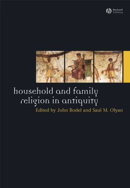 Household and Family Religion in Antiquity, Hardback Book