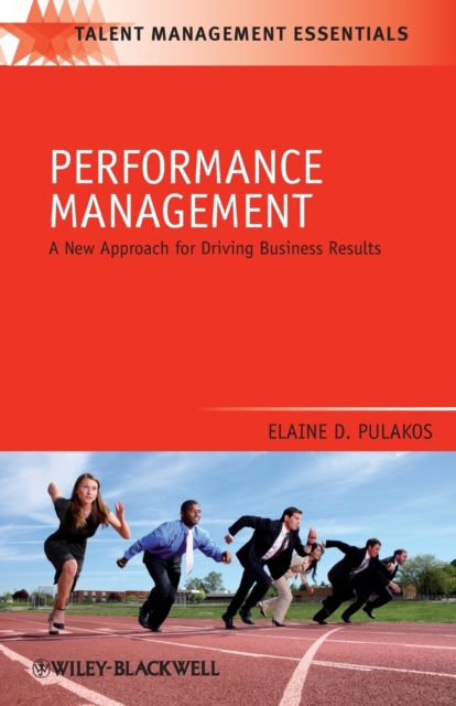 Performance Management : A New Approach for Driving Business Results, Paperback / softback Book
