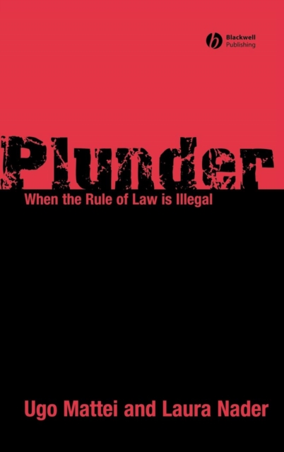 Plunder : When the Rule of Law is Illegal, Hardback Book