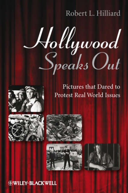 Hollywood Speaks Out : Pictures that Dared to Protest Real World Issues, Hardback Book
