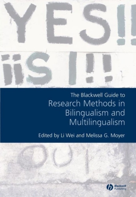 The Blackwell Guide to Research Methods in Bilingualism and Multilingualism, Paperback / softback Book