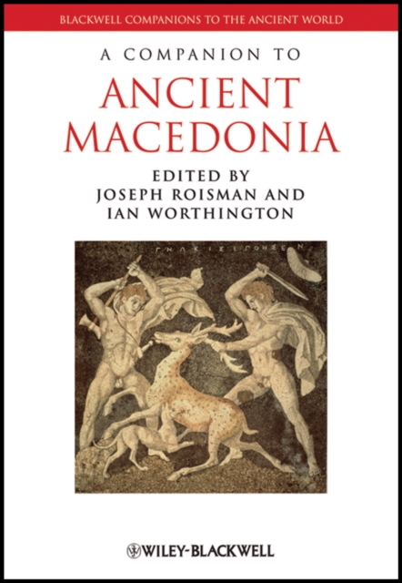 A Companion to Ancient Macedonia, Hardback Book