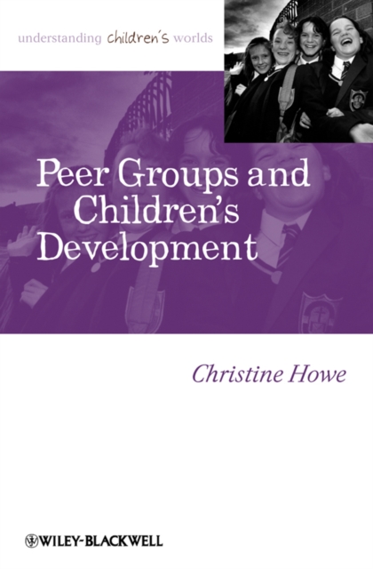 Peer Groups and Children's Development, Paperback / softback Book