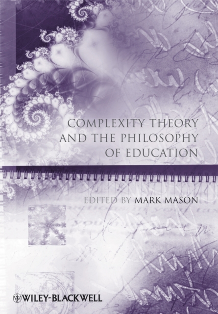 Complexity Theory and the Philosophy of Education, Paperback / softback Book