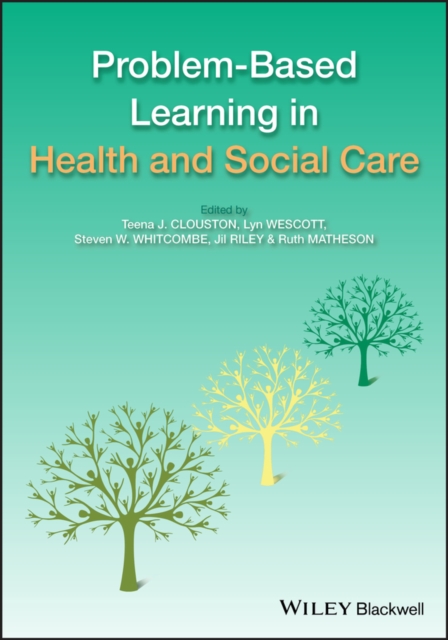 Problem Based Learning in Health and Social Care, Paperback / softback Book