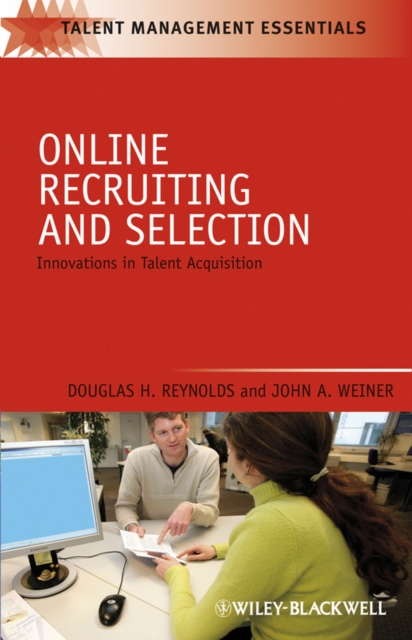Online Recruiting and Selection : Innovations in Talent Acquisition, Paperback / softback Book