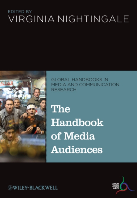 The Handbook of Media Audiences, Hardback Book