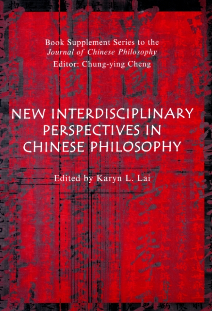 Chinese Philosophy : New Directions and Interdisciplinary Perspectives, Paperback / softback Book