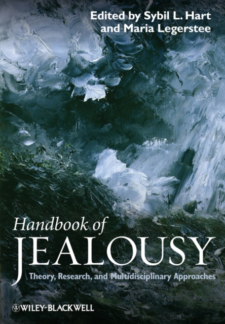 Handbook of Jealousy : Theory, Research, and Multidisciplinary Approaches, Hardback Book