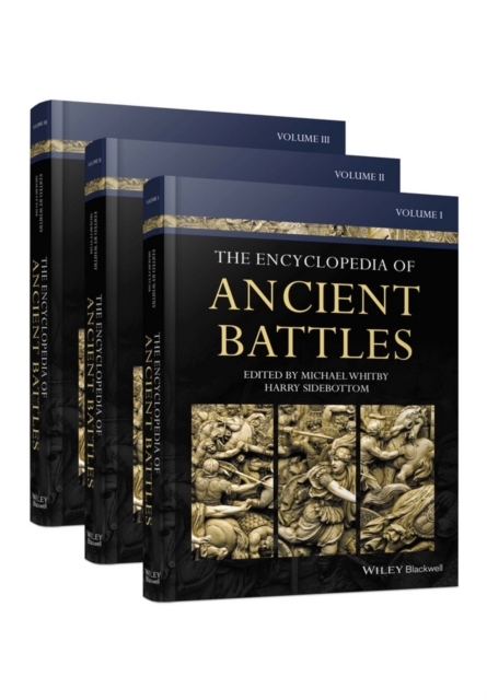The Encyclopedia of Ancient Battles, 3 Volume Set, Hardback Book