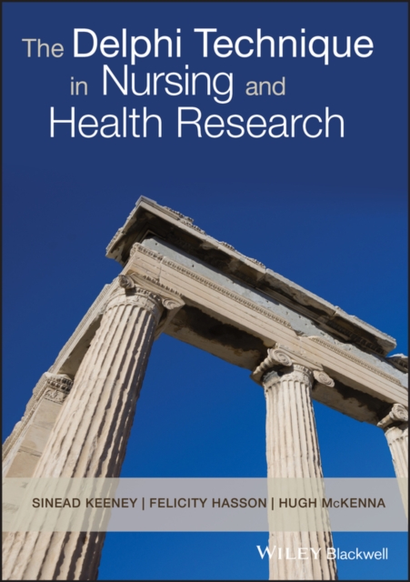 The Delphi Technique in Nursing and Health Research, Paperback / softback Book