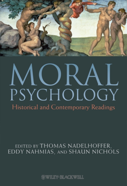 Moral Psychology : Historical and Contemporary Readings, Hardback Book