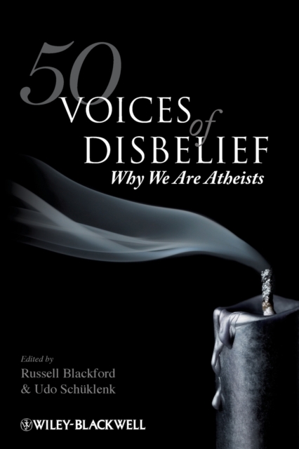 50 Voices of Disbelief : Why We Are Atheists, Paperback / softback Book