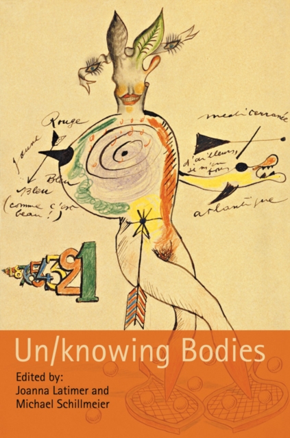 The Sociological Review Monographs 56/2 : Un/knowing Bodies, Paperback / softback Book