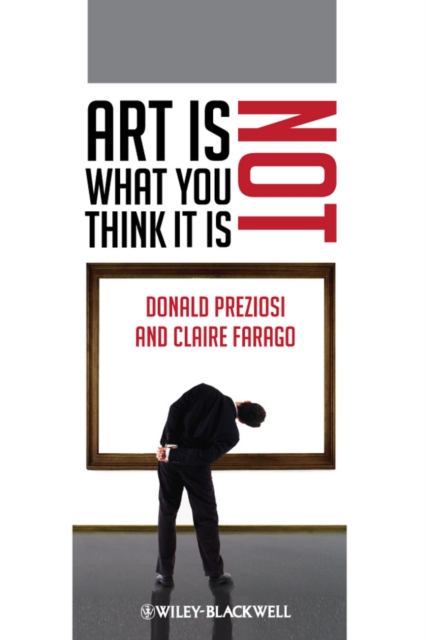 Art Is Not What You Think It Is, Paperback / softback Book