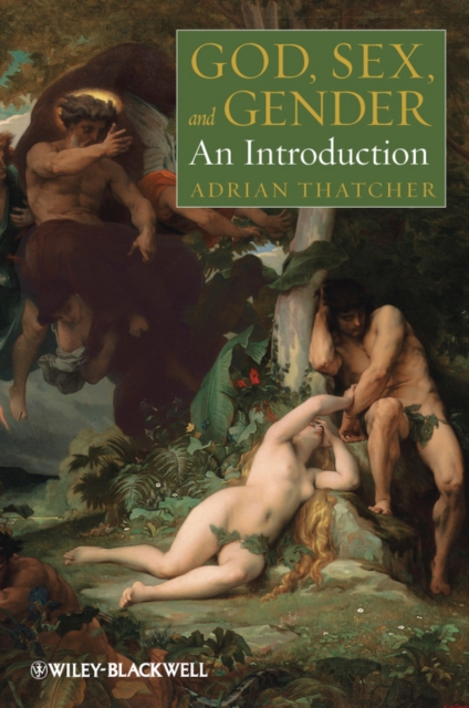 God, Sex, and Gender : An Introduction, Paperback / softback Book