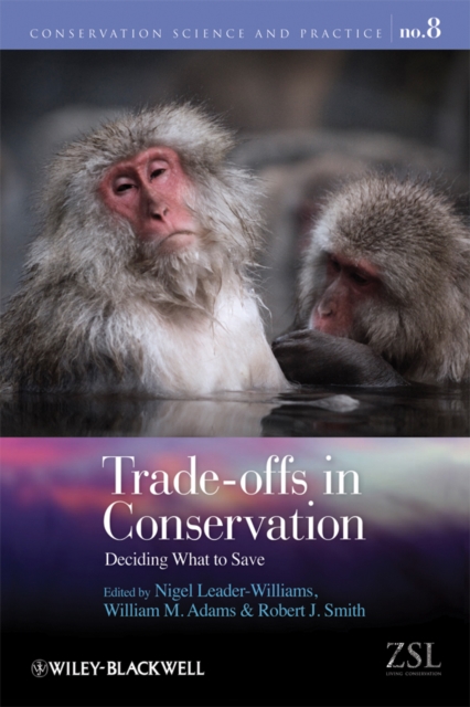 Trade-offs in Conservation : Deciding What to Save, Hardback Book