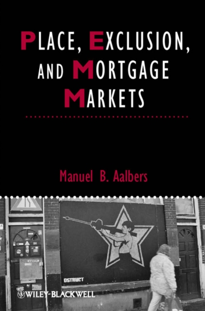 Place, Exclusion and Mortgage Markets, Paperback / softback Book