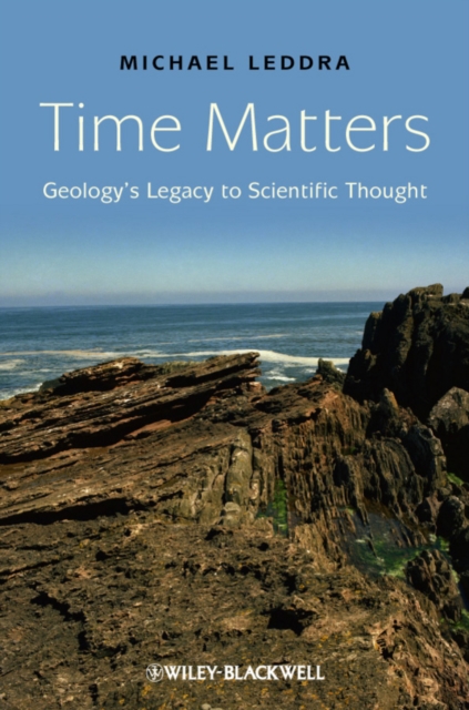 Time Matters : Geology's Legacy to Scientific Thought, Hardback Book