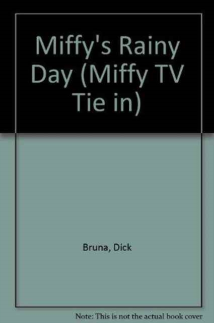 Miffy's Rainy Day, Hardback Book