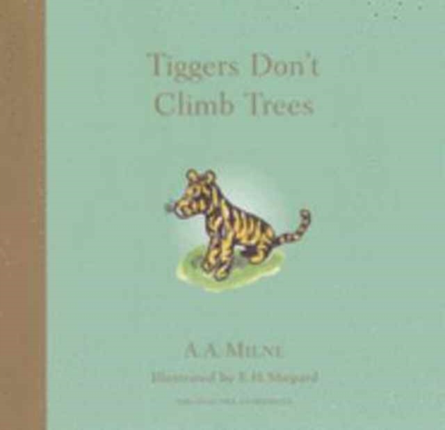 Tiggers Don't Climb Trees, Hardback Book