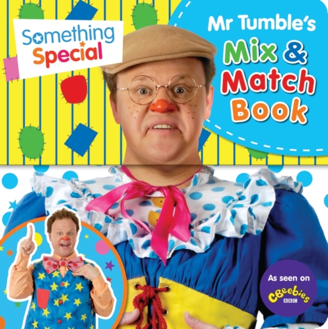 Something Special Mr Tumble's Mix and Match, Hardback Book