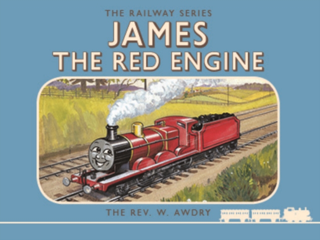 Thomas the Tank Engine: The Railway Series: James the Red Engine, Hardback Book