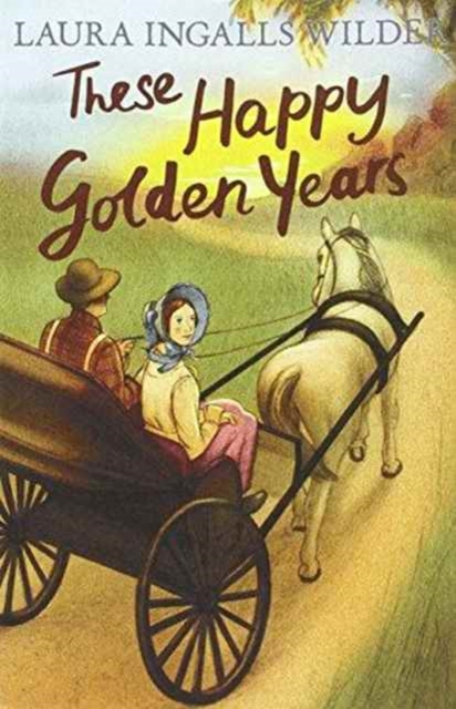 These Happy Golden Years, Paperback / softback Book