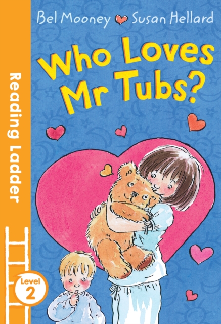 Who Loves Mr. Tubs?, Paperback / softback Book
