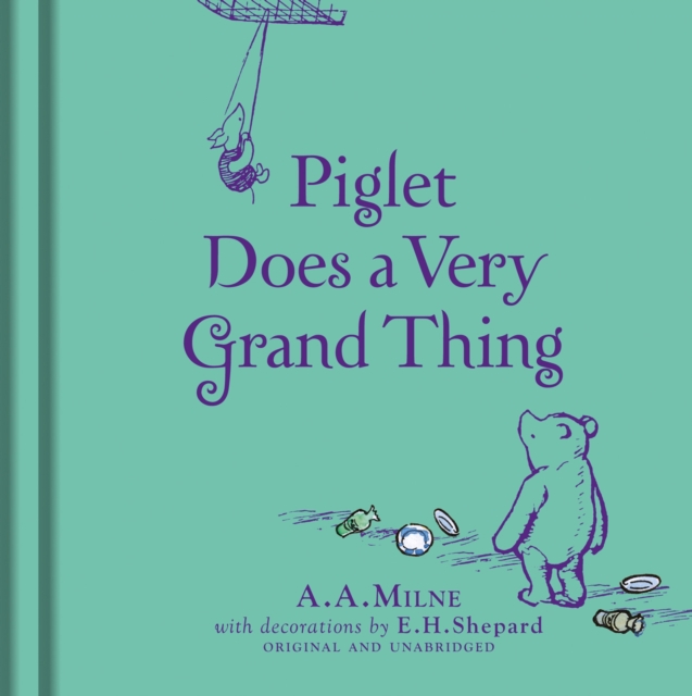Winnie-the-Pooh: Piglet Does a Very Grand Thing, Hardback Book