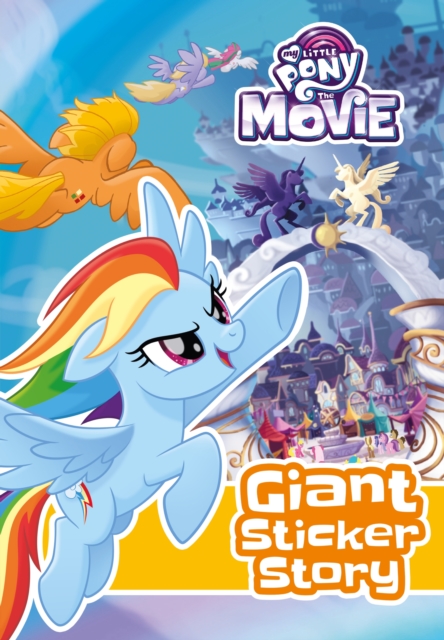 My Little Pony Movie: Giant Sticker Storybook : with colouring, Paperback / softback Book