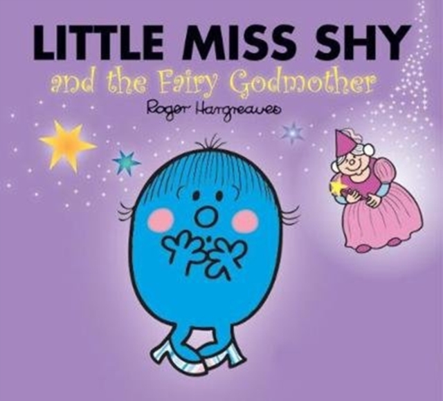 Little Miss Shy and the Fairy Godmother, Paperback / softback Book