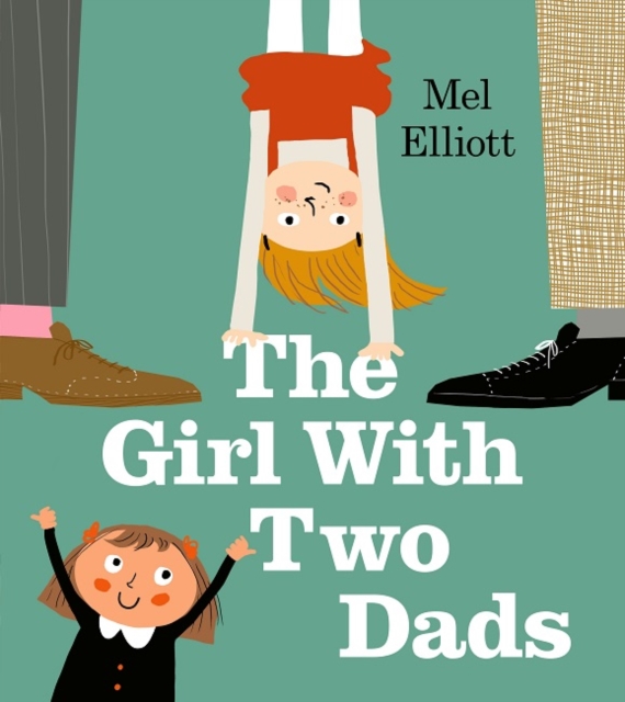 The Girl with Two Dads, Paperback / softback Book