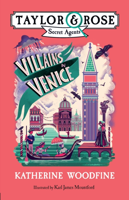 Villains in Venice (Taylor and Rose Secret Agents 3), Paperback / softback Book